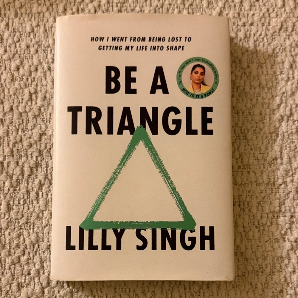 Be a Triangle by Lilly Singh Hardcover
